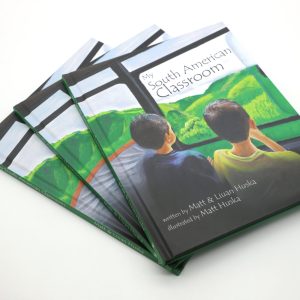 My South American Classroom - Hardcover